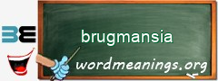 WordMeaning blackboard for brugmansia